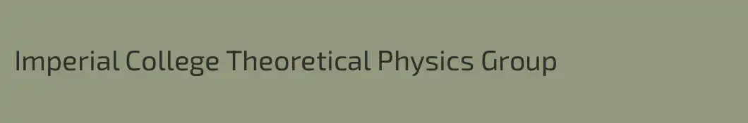 Imperial College Theoretical Physics Group